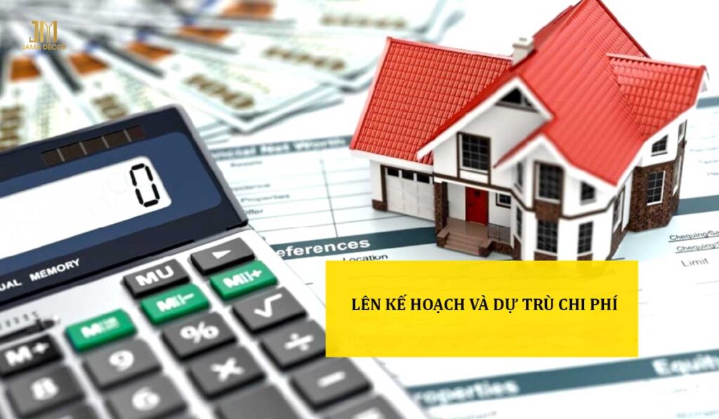 Báo giá sửa chữa cải tạo nhà trọn gói TPHCM 2024 15 Lập kế hoạch chi phí dự trù để cân đối tài chính