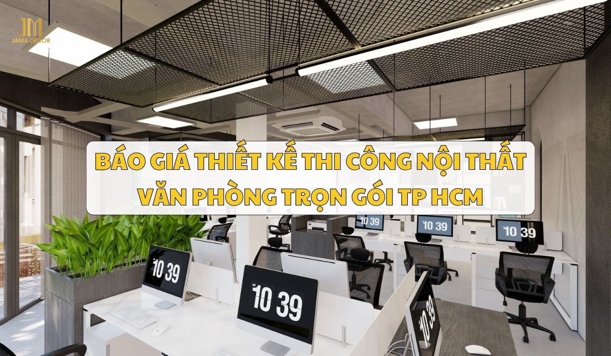 Báo giá thiết kế thi công nội thất văn phòng trọn gói TP HCM 14 Báo giá thiết kế thi công nội thất văn phòng trọn gói TP HCM